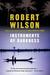 Instruments of Darkness (Bruce Medway, #1) by Robert Wilson