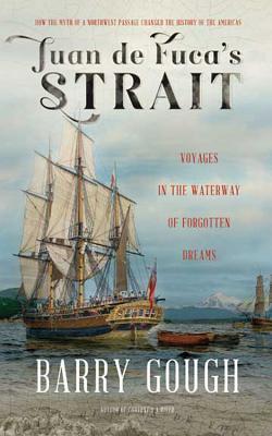 Juan De Fuca S Strait Voyages In The Waterway Of