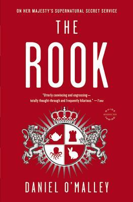 The Rook (The Checquy Files, #1)