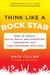 Think Like a Rock Star How to Create Social Media and Marketing Strategies that Turn Customers into Fans by Mack Collier