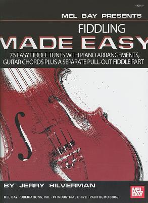 fiddling-made-easy-76-easy-fiddle-tunes-with-pano-arrangements-guitar-chords-plus-a-separate-pull-out-fiddle-part