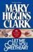 Let Me Call You Sweetheart by Mary Higgins Clark