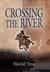Crossing the River by Harold Titus
