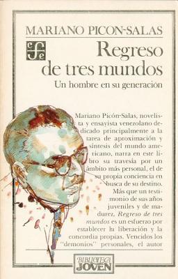 regreso-de-tres-mundos-un-hombre-en-su-generacion
