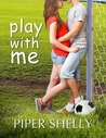 Play With Me (Grover Beach Team, #1)