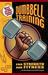 Dumbbell Training for Strength and Fitness by Matt Brzycki