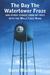 The Day the Watertower Froze Stories from the Mille Lacs Band by David Macarthur