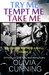 Try Me, Tempt Me, Take Me (One Night with Sole Regret,#1-3) by Olivia Cunning