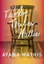 The Twelve Tribes of Hattie by Ayana Mathis