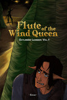 Flute of the Wind Queen (Outlander Leander: vol.1)
