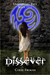 Dissever (Unbinding Fate, #1) by Colee Firman