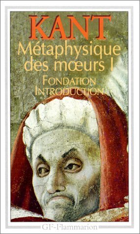Fondation de la metaphysique des moeurs