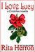 I Love Lucy (The Bachelor Pact) by Rita Herron