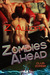 Zombies Ahead by Z. Allora