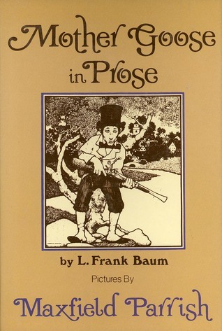 Mother Goose in Prose by L. Frank Baum