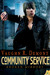 Community Service (Broken Mirrors, #3) by Vaughn R. Demont