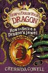 How to Seize a Dragon's Jewel (How to Train Your Dragon, #10)