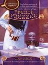 French Pressed (Coffeehouse Mystery, #6)