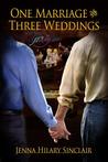 One Marriage and Three Weddings