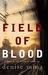 Field Of Blood (Paddy Meehan, #1) by Denise Mina