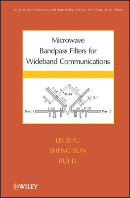 Microwave Bandp Filters For Wideband Communications By Lei Zhu