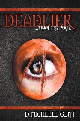Deadlier...Than the Male(Wolf Series )