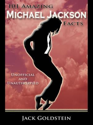101 Amazing Michael Jackson Facts 978-1782342267 por Jack Goldstein MOBI EPUB
