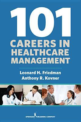 Descargar libros en ipod gratis 101 Careers in Healthcare Management
