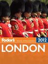 Fodor's London 2012 Fodor's London 2012