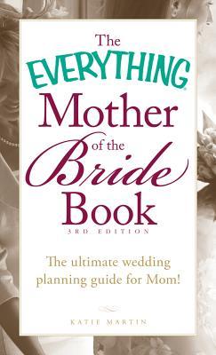The Everything Mother Of Bride Book Ultimate Wedding 15872023