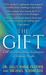 The Gift ESP, the Extraordinary Experiences of Ordinary People by Sally Feather