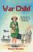 War Child Memories Of A World War Ii Childhood (Adventures) by Maurine Murchison