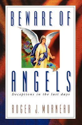 Beware of Angels: Deceptions in the Last Days 978-0828013000 por Roger J Morneau PDF ePub