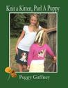 Knit a Kitten, Purl a Puppy: Picture Knit Projects for Pet Loving Families cover