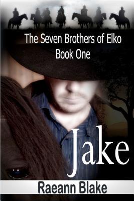 Jake(The Seven Brothers of Elko 1)