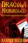 Dracula Rekindled: Part 1 of 2