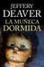 La muñeca dormida (Kathryn Dance, #1) by Jeffery Deaver