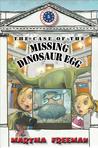 The Case of the Missing Dinosaur Egg cover