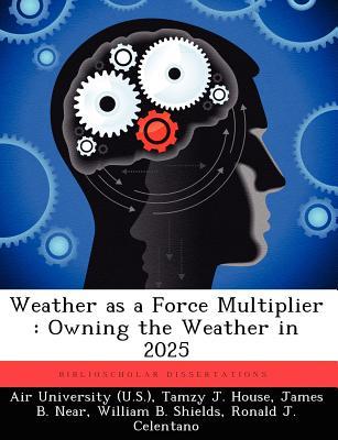 weather-as-a-force-multiplier-owning-the-weather-in-2025