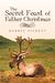 The Secret Feast of Father Christmas by Darryl Pickett
