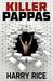 Killer Pappas by Harry Rice