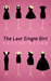 The Last Single Girl (Brew Ha Ha #1) by Caitie Quinn