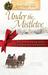 Love Finds You Under the Mistletoe by Irene Brand