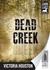 Dead Creek by Victor Houston