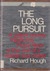 The Long Pursuit by Richard Hough
