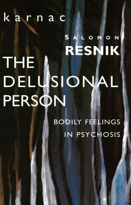 the-delusional-person-bodily-feelings-in-psychosis