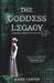The Goddess Legacy by Aimee Carter