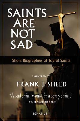 saints-are-not-sad-short-biographies-of-joyful-saints