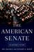The American Senate An Insider's History by Neil MacNeil
