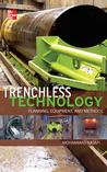 Trenchless Technology: Planning, Equipment, and Methods Trenchless Technology: Planning, Equipment, and Methods